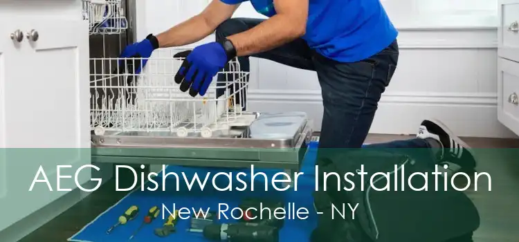 AEG Dishwasher Installation New Rochelle - NY