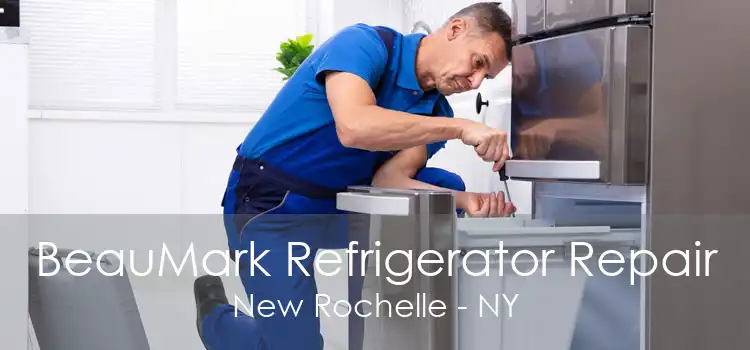 BeauMark Refrigerator Repair New Rochelle - NY