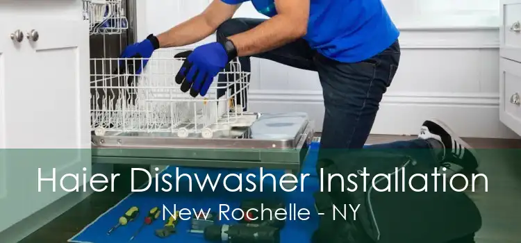 Haier Dishwasher Installation New Rochelle - NY