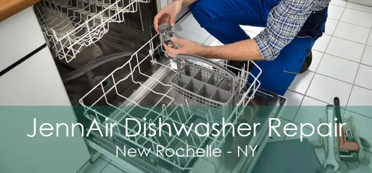 JennAir Dishwasher Repair New Rochelle - NY