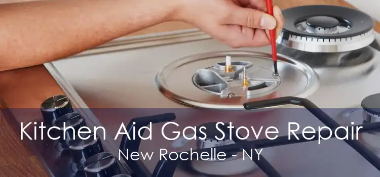 Kitchen Aid Gas Stove Repair New Rochelle - NY