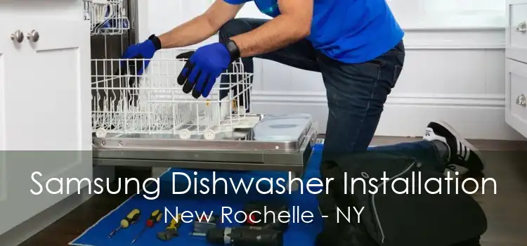 Samsung Dishwasher Installation New Rochelle - NY