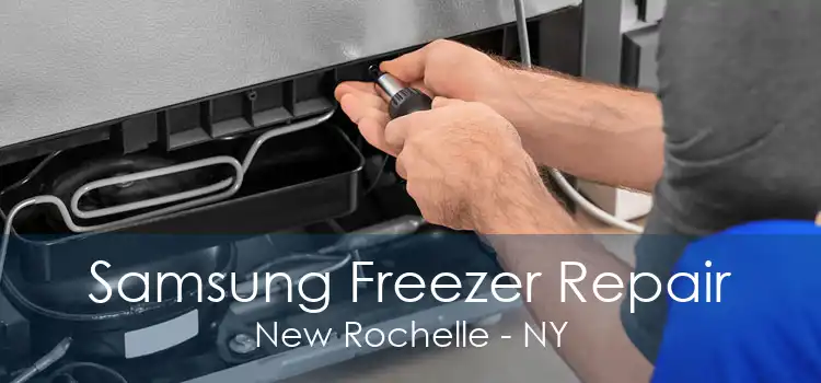 Samsung Freezer Repair New Rochelle - NY