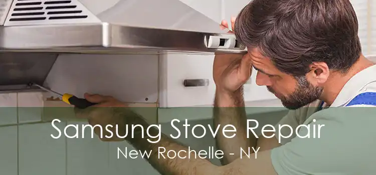 Samsung Stove Repair New Rochelle - NY