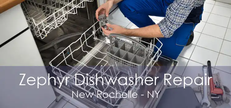 Zephyr Dishwasher Repair New Rochelle - NY